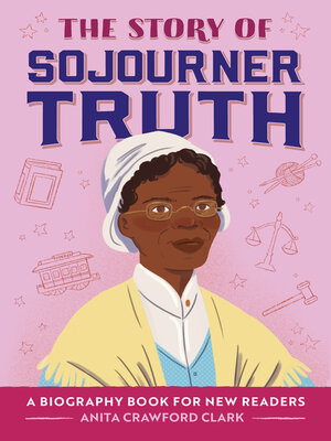 cover image of The Story of Sojourner Truth